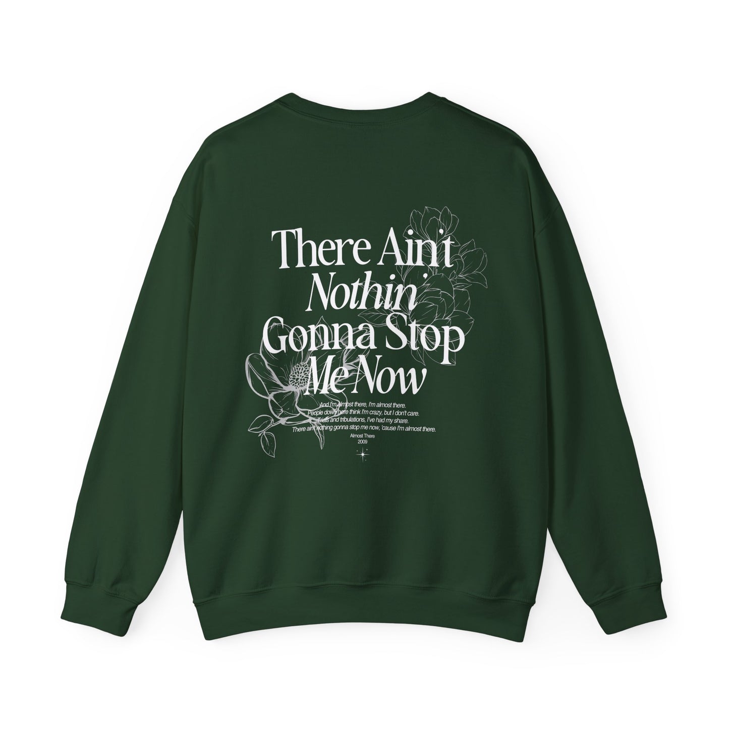 'ALMOST THERE' - CREWNECK