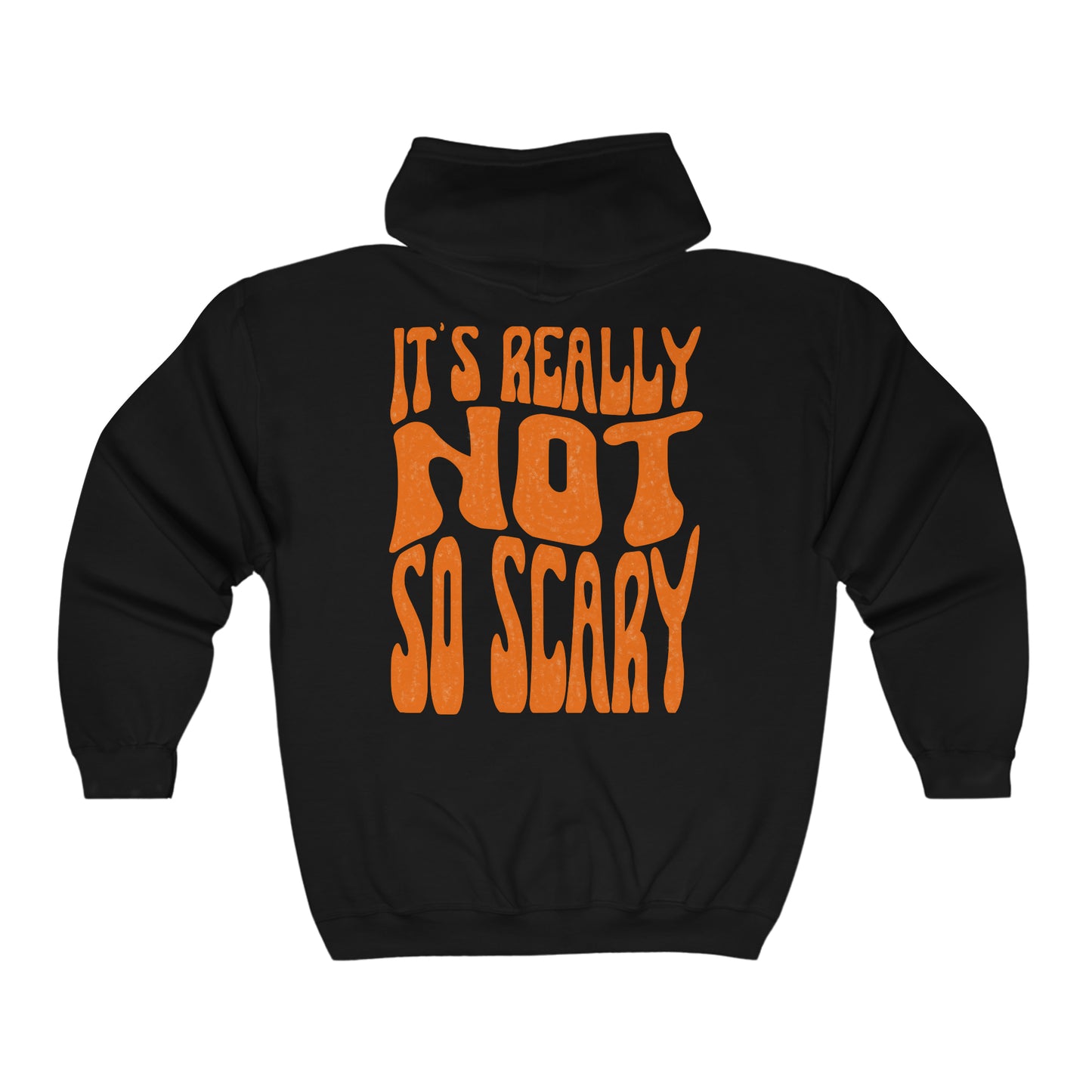 'NOT SO SCARY' - ZIP HOODIE