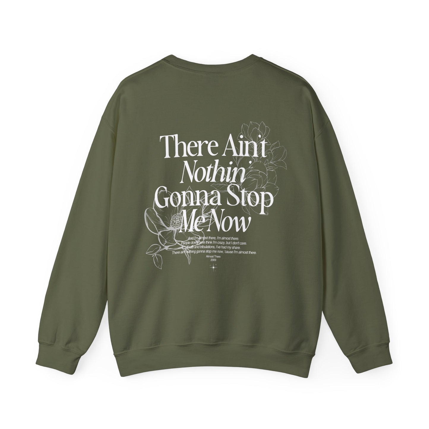 'ALMOST THERE' - CREWNECK