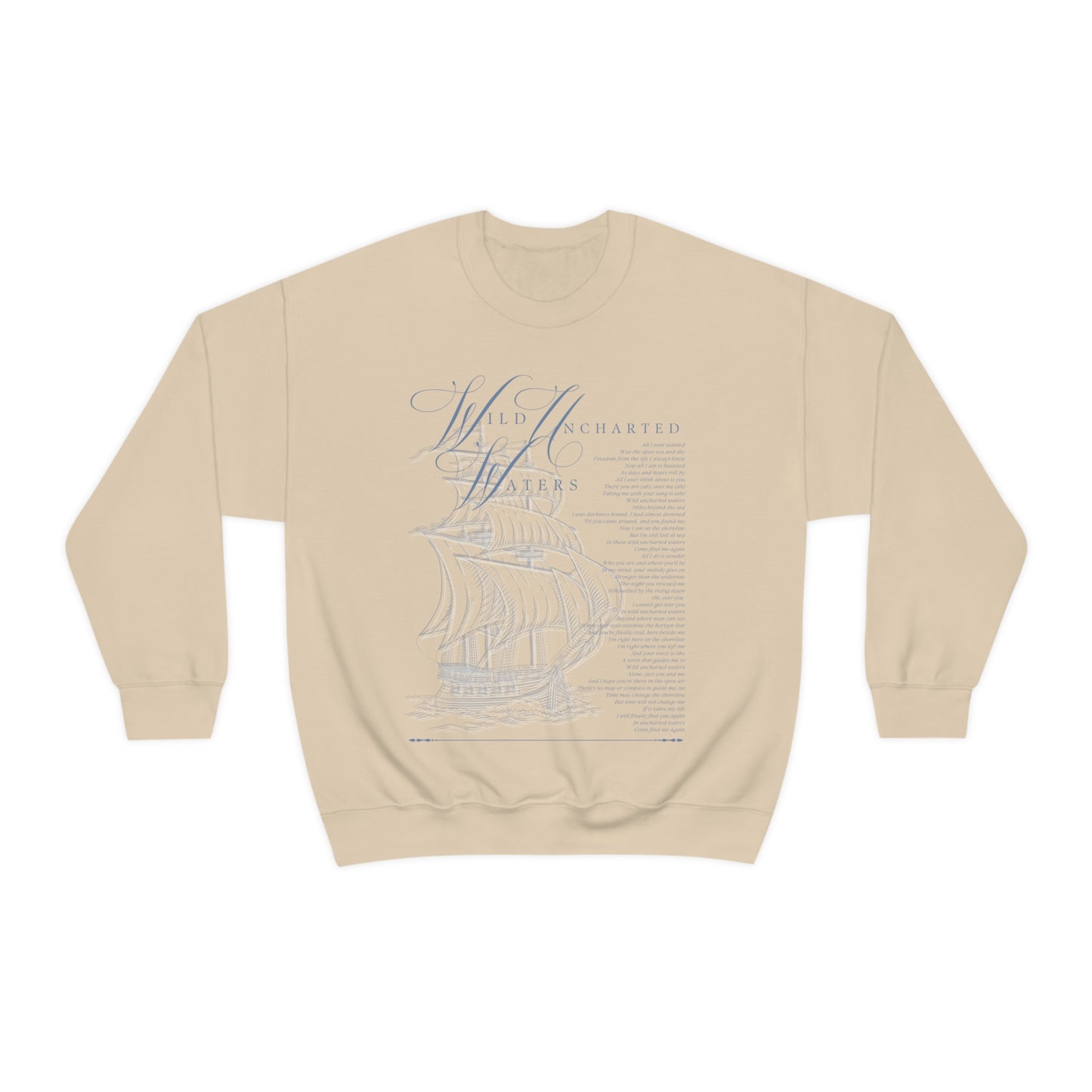 'WILD UNCHARTED WATERS' - SWEATSHIRT