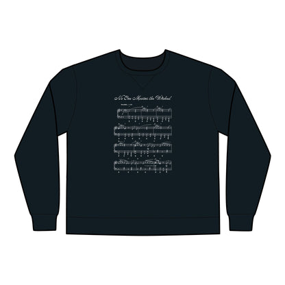 'NO ONE MOURNS THE WICKED' - SWEATSHIRT