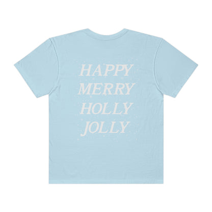 'HAPPY MERRY HOLLY JOLLY' - TEE- SNOW VERSION